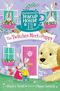 Teacup House The Twitches Meet a Puppy