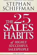 The 25 Sales Habits of Highly Successful Sales People (U)