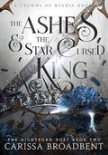 The Ashes and the Star Cursed King (U)