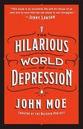 The Hilarious World Of Depression (N)