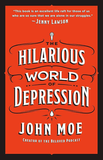 The Hilarious World Of Depression (N)