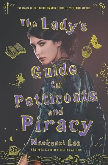 The Lady's Guide to Petticoats and Piracy (U)
