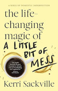The Life Changing Magic of A Little Bit Of a Mess (N)