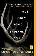 The Only Good Indians (N)