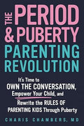 The Period & Puberty Parenting Revolution (N)