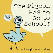 The Pigeon Has to Go To School (Hardcover)(U)