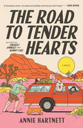The Road To Tender Hearts (N)