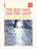 The Sun Was Electric Light (Hardcover)(U)