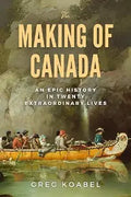 The Making of Canada (N)