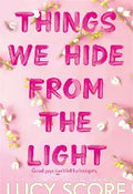Things We Hide From The Light (U)