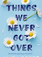 Things We Never Got Over (U)