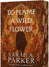 To Flame a Wild Flower (U)(Sprayed Edge)