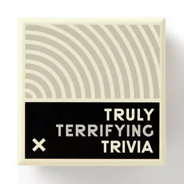 Truly Terrifying Trivia