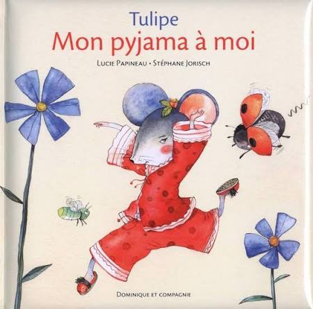 Tulipe Mon pyjama a moi (u)