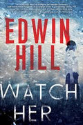 Watch Her (Hardcover)(U)
