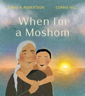 When I'm A Moshom (N)