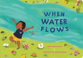When Water Flows (N)