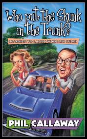 Who Put The Skunk In The Trunk (U)