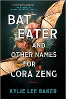 Bat Eater And Other Names For Cora Zeng (N)