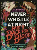 Never Whistle At Night - Back For Blood (N)