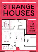 Strange Houses (N)