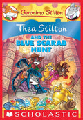 Thea Stilton - And the Blue Scarab Hunt