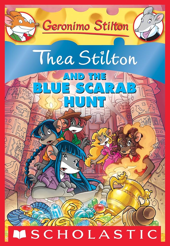 Thea Stilton - And the Blue Scarab Hunt