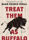 Treat Them As Buffalo (N)