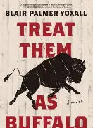 Treat Them As Buffalo (N)