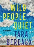 Wild People Quiet (N)